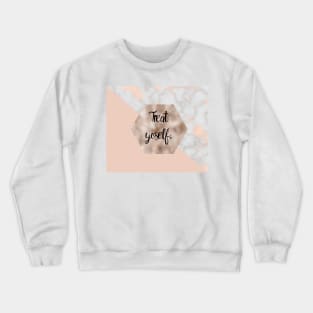 Treat yoself on rose gold pattern Crewneck Sweatshirt